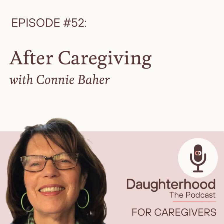 After Caregiving with Connie Baher
