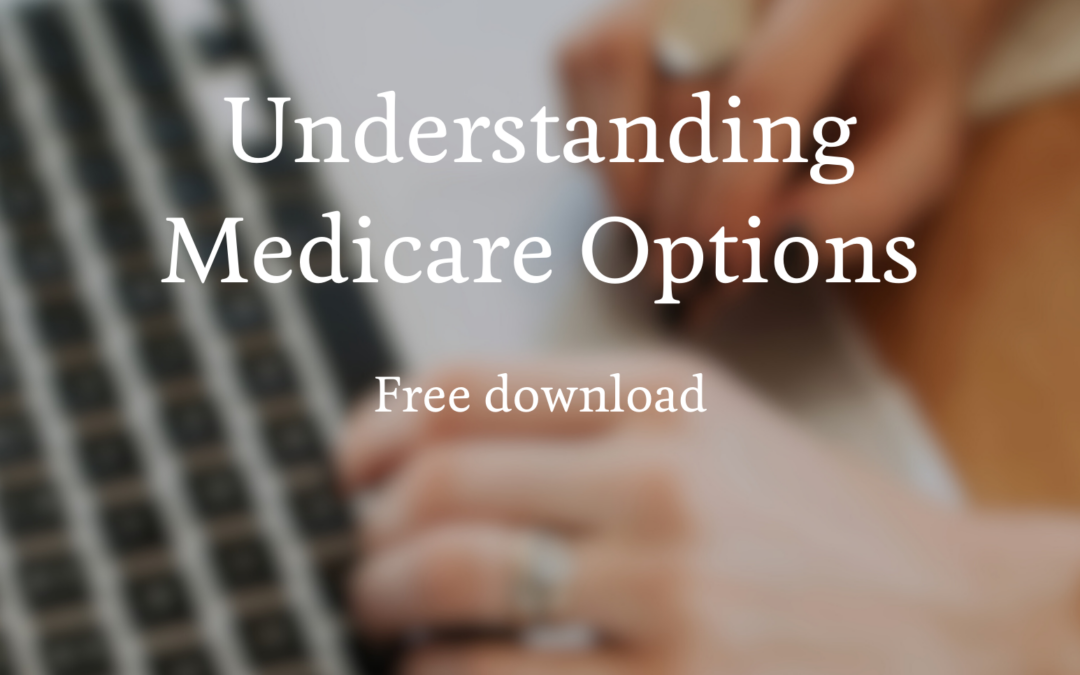 Understanding Medicare Options