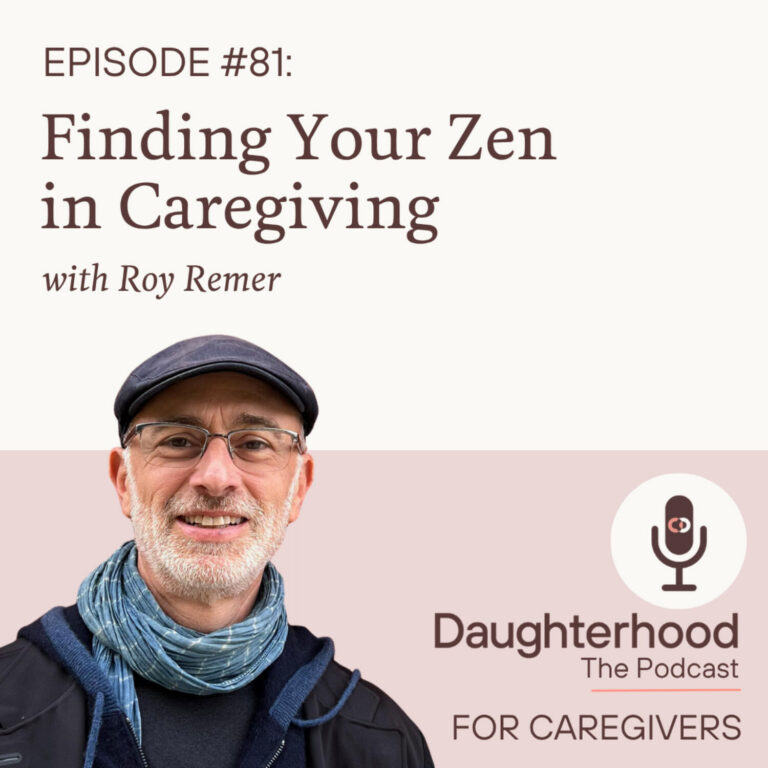 Finding Your Zen in Caregiving with Roy Remer