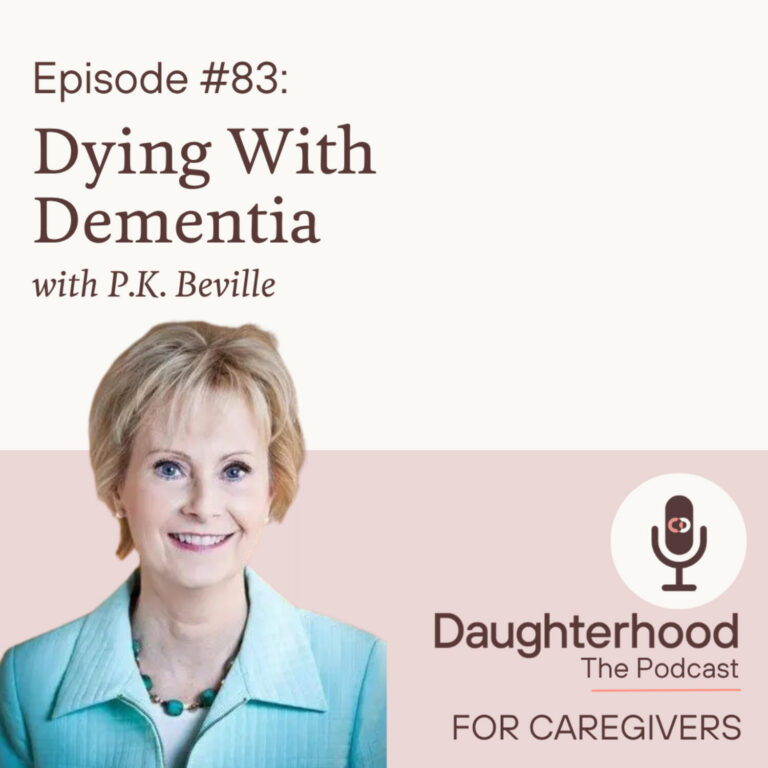 Dying WithDementia with P.K. Beville