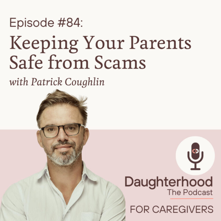 Keeping Your Parents Safe from Scams with Patrick Coughlin
